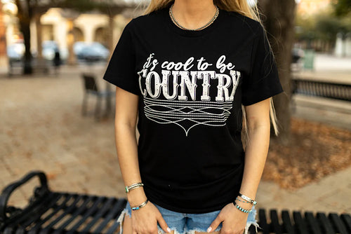 It's Cool To Be Country Tee